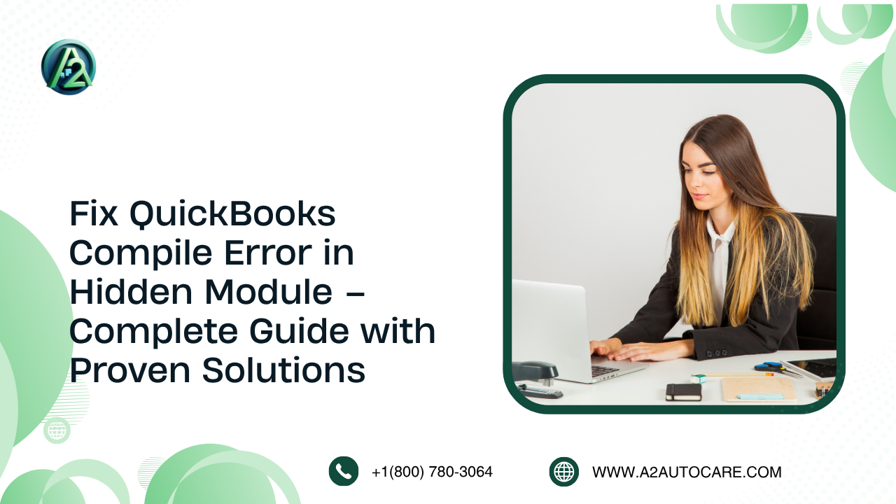 Fix QuickBooks Compile Error in Hidden Module Easily Today 